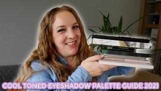 COOL TONED EYESHADOW PALETTE REVIEW 2021 // What cool toned neutral palette should you buy?
