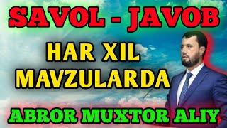 SAVOL - JAVOB / ABROR MUXTOR ALIY