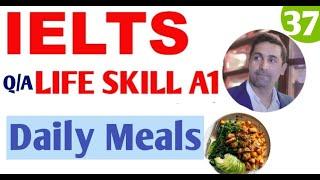 IELTS A1 life skills question & answer | daily meals | question & answer on  DAILY MEALS |