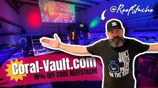 CoralVault Spotlight & $50 from ReefStash 