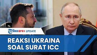 Puji Langkah ICC Keluarkan Surat Perintah Penangkapan Vladimir Putin, Zelensky: Sejarah akan Dimulai