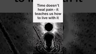 Time doesn’t heal pain..  #berserk #manga #motivation #mindset #shorts