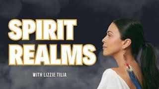 Exploring Spirit Realms with Intuitive Lizzie Tilia | The Coachable Podcast