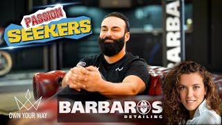 PASSION SEEKERS interview Barbaros Detailing - Own Your Way