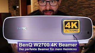 [Heimkino Upgrade] BenQ W2700 4K Beamer - damit ist mein smartes Heimkino perfekt [Review][HD]