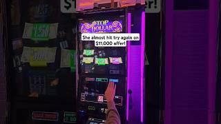 Top Dollar She almost hit Try again on $11,000 offer! #slots #slotmachine #gambling #slot #jackpot