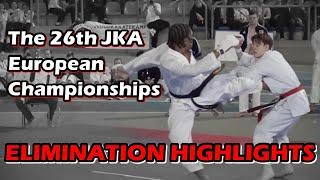 Elimination Highlights - The 26th JKA European Championships