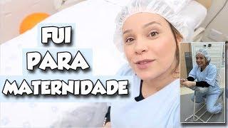 FUI PRA MATERNIDADE!!  *A DOR* DA CONTRAÇÃO DO PARTO NORMAL (Aulinha!)