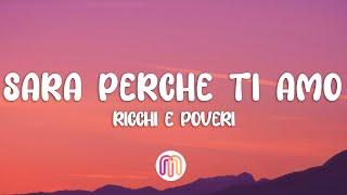 Ricchi E Poveri - Sara Perche Ti Amo (Testo / Lyrics)