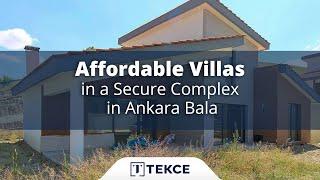 Affordable Villas in a Secure Complex in Ankara Bala | Tekce Overseas ®