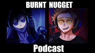 Burnt Nugget Podcast Compilation 1