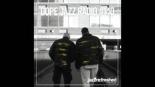 DOPE JAZZ RADIO #140 [Katalyst, Poppy Daniels, Knats, Joe Armon-Jones, Venna]