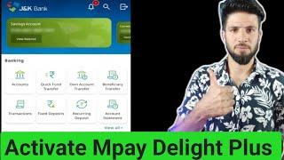 Jk Bank Mpay Delight Plus | Register Mpay Delight Plus