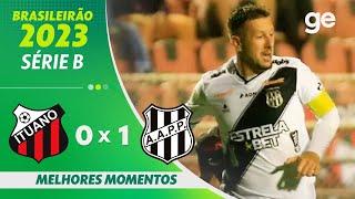 ITUANO 0 X 1 PONTE PRETA | MELHORES MOMENTOS | 14ª RODADA BRASILEIRÃO SÉRIE B 2023 | ge.globo