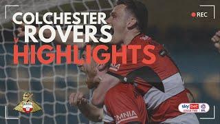 Colchester United v Doncaster Rovers highlights