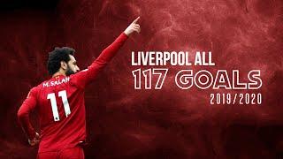 Liverpool - All 117 Goals in 2019/2020 | HD