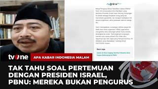 Pengurus PBNU Mengaku Terkejut Dengan Pertemuan Aktivis NU Dengan Presiden Israel | AKIM tvOne