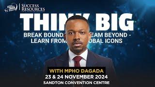 AUTOMATE Your Way to RICHES! Mpho Dagada is a Guest Speaker at the Think Big Event | Mpho Dagada