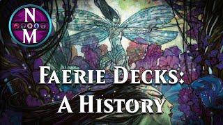 A History of Faerie Decks | MTG Deck History #18