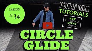 CIRCLE GLIDE | TUTORIAL #34 DANCE FOR BEGINNERS #POPPINJOHNTUTORIALS