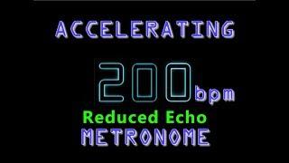 Accelerating Metronome 96 to 200 bpm reduced echo