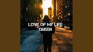 love of my life (QUEEN)