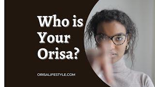 Who is Your Orisa?