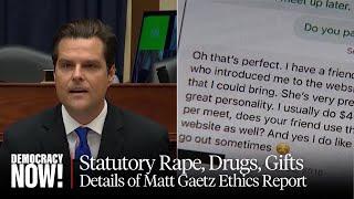 Gaetz-Gate: House Ethics Report on Former Florida Rep. Details Statutory Rape, Drug Use, Corruption