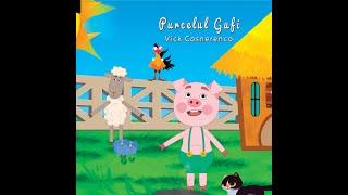 Cintece pentru copii Purcelul Gufi (Video Oficial)  @vickcosnerenco  Like și Abonați-vă  multumesc.