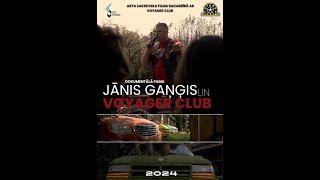 Dokumentālā filma, Jānis Gaņģis un Voyager club