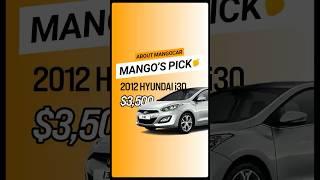 [Mango’s Pick] 1. 2012 HYUNDAI i30 / $3,500 /  190,493km