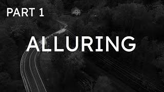 Alluring (Original Creepypasta) [Part 1 FULL]