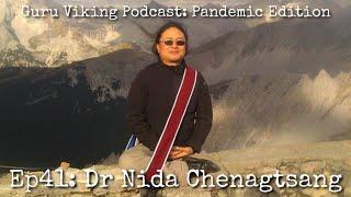 Ep41: Pandemic - Dr Nida Chenagtsang