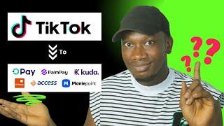 Withdraw Money On TikTok in 5 Minutes To Your Naira Bank Account - 100% Safe