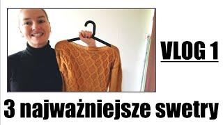 Vlog 1. Moje trzy najważniejsze swetry