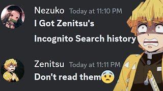 If Nezuko got Zenitsu's Incognito Search history......
