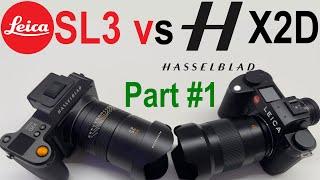 Leica SL3 vs Hasselblad X2D Part #1: Technical Background