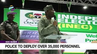 Edo Guber: Police To Deploy Over 35000 Personnel