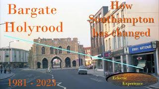 How Southampton has Changed 1981 to 2023. Bargate and Holyrood ruined church