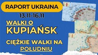 Raport Ukraina, Walki o Kupiańsk, Ciężkie walki na południu, 13.11 - 16.11.24