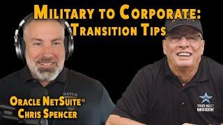 Military to Corporate: Transition Tips| Oracle| Chris Spencer