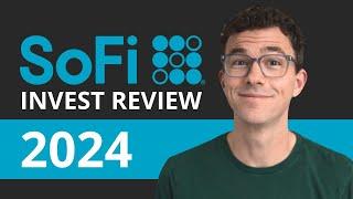 SoFi Invest Review 2024 - Is It The Best Investing Platform?