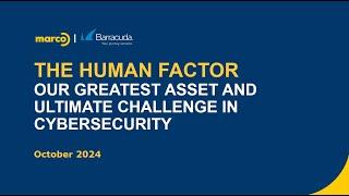 The Human Factor in Cybersecurity