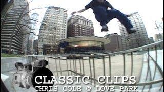 Chris Cole Skateboarding CLassic Clips #83 Love Park