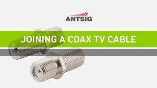 ANTSIG : How to join a coax TV cable