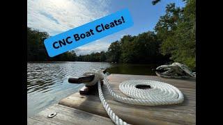 CNC Boat Cleats!