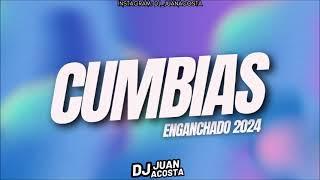 Cumbias Enganchado 2024 - Dj Juan Acosta