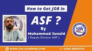 Muhammad Junaid ( Deputy Director ASF ) | How to prepare for ASF | Superior Services Academy