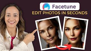 Facetune Tutorial: Edit Photos & Videos Fast