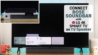 How to Connect Bose SoundBar to LG Smart TV! [TV Speaker]